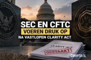 SEC en CFTC voeren druk op na vastlopen CLARITY Act